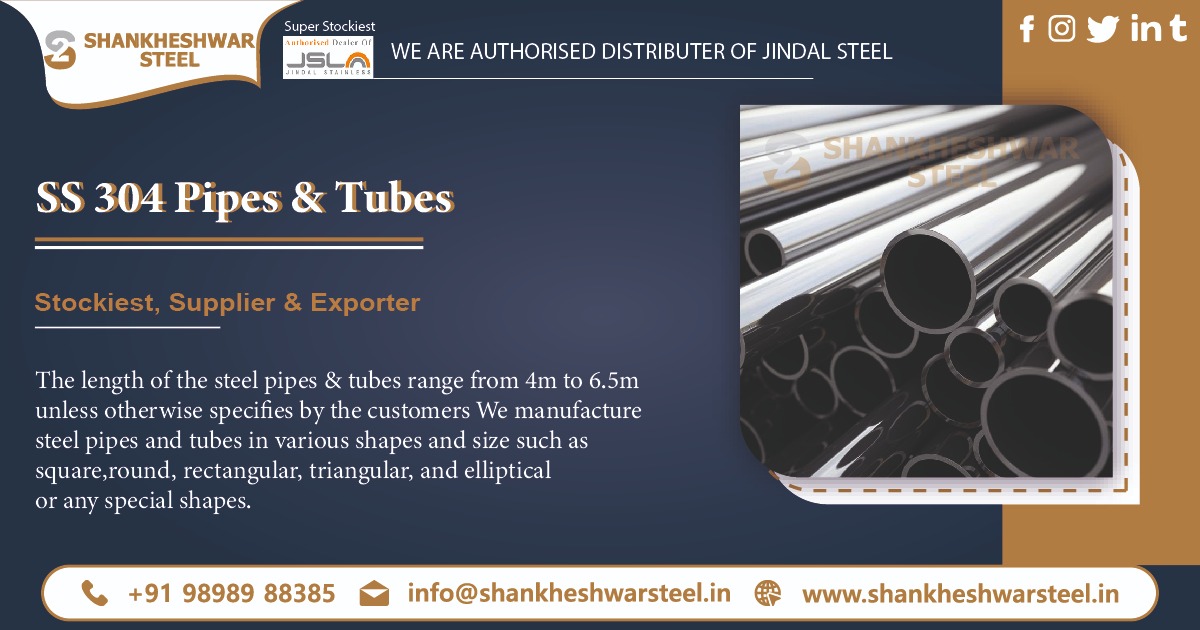 SS 304 Pipes & Tubes Exporter in UAE
